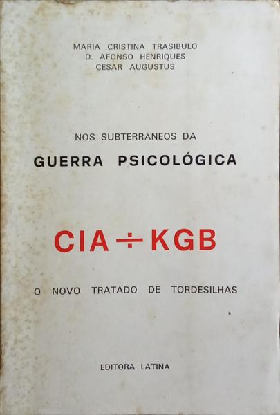 NOS SUBTERRÂNEOS DA GUERRA PSICOLÓGICA.
