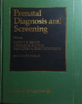 PRENATAL DIAGNOSIS AND SCREENING.