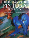 DICIONÃRIO DE PINTURA, SÃ‰CULO XX.