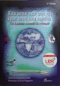 ERA UMA VEZ UM REI QUE TEVE UM SONHO.