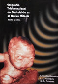 ECOGRAFÃA TRIDIMENSIONAL EN OBSTETRICIA EN EL NUEVO MILENIO, TEXTO Y ATLAS.