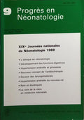 VINGT-NEUVIÃˆME JOURNÃ‰ES NATIONALES DE NÃ‰ONATOLOGIE, PROGRÃˆS EN NÃ‰ONATOLOGIE 9.