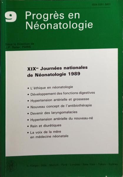 VINGT-NEUVIÃˆME JOURNÃ‰ES NATIONALES DE NÃ‰ONATOLOGIE, PROGRÃˆS EN NÃ‰ONATOLOGIE 9.