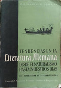 TENDENCIAS EN LA LITERATURA ALEMANA DESDE EL NATURALISMO HASTA NUESTROS DIAS.