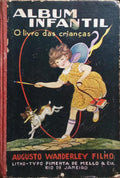 ALBUM INFANTIL, O LIVRO DAS CRIANÇÃS.