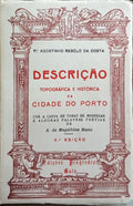DESCRIÇÃO TOPOGRÁFICA E HISTÓRICA DA CIDADE DO PÔRTO. [2.ª EDIÇÃO]