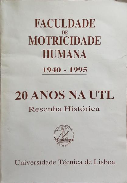 FACULDADE DE MOTRICIDADE HUMANA, 1940-1995.