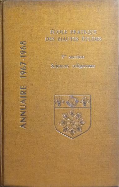 Ã‰COLE PRATIQUE DES HAUTES Ã‰TUDES: ANNUAIRE 1967-1968.