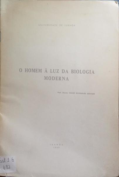 O HOMEM Ã€ LUZ DA BIOLOGIA MODERNA.