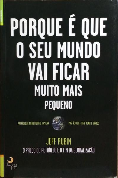 PORQUE Ã‰ QUE O SEU MUNDO VAI FICAR MUITO MAIS PEQUENO.