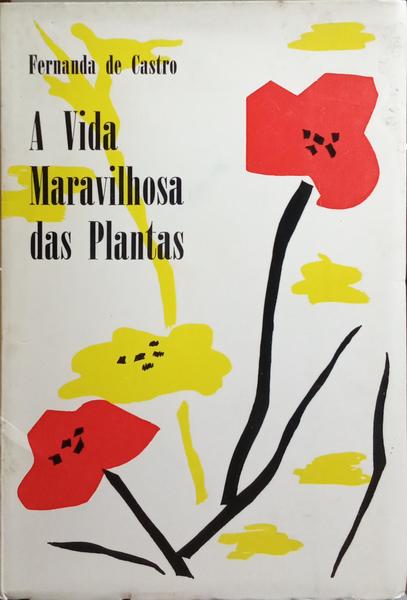 A VIDA MARAVILHOSA DAS PLANTAS.