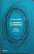 LA HISTERIA Y LO OBSESIVO.