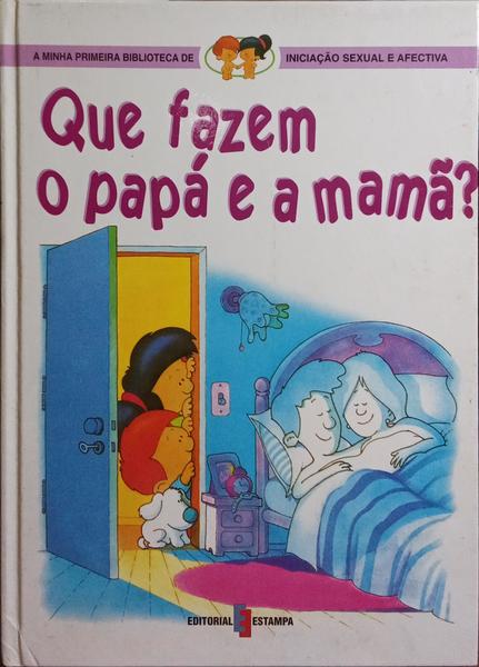 A MINHA PRIMEIRA BIBLIOTECA DE INICIAÃ‡ÃƒO SEXUAL E AFECTIVA. [2 VOLS.]