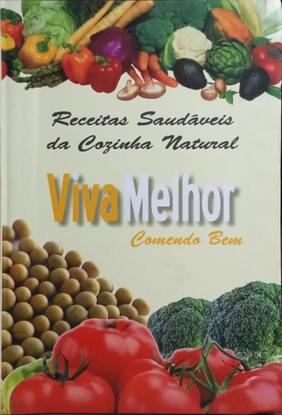 VIVA MELHOR COMENDO BEM. [9.ª EDIÇÃO]
