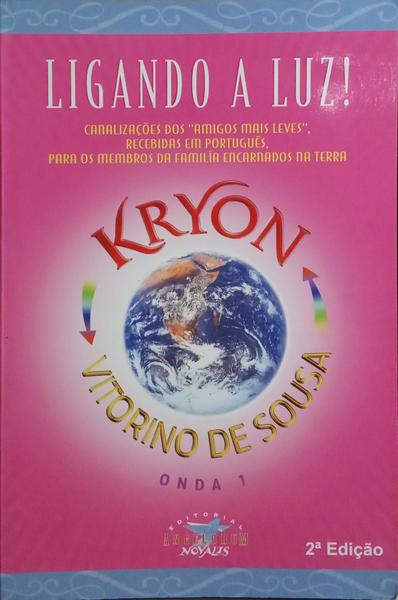 LIGANDO A LUZ! KRYON.