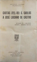 CARTAS D'EL-REI D. CARLOS A JOSÉ LUCIANO DE CASTRO.