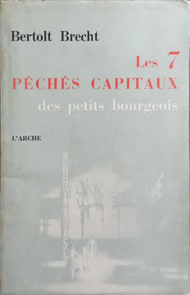 LES SEPT PÉCHÉS CAPITAUX DES PETITS BOURGEOIS.