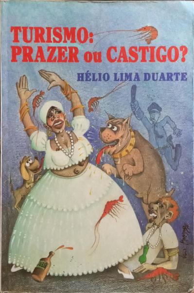 TURISMO: PRAZER OU CASTIGO? [C/DED.]