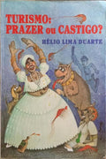 TURISMO: PRAZER OU CASTIGO? [C/DED.]