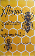 ABEJAS, EXPLOTACIÓN Y ENFERMEDADES.