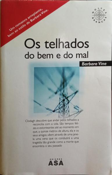 OS TELHADOS DO BEM E DO MAL.