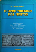 O LIVRO TIBETANO DOS MORTOS. [10.ª DIÇÃO]