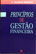 PRINCÍPIOS DE GESTÃO FINANCEIRA. [4.ª EDIÇÃO]