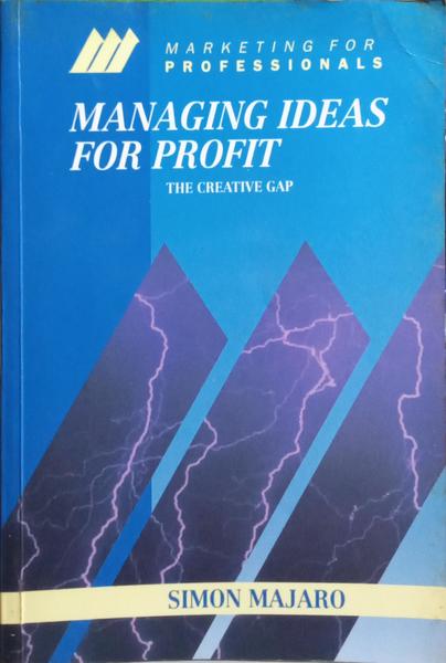 MANAGING IDEAS FOR PROFIT.
