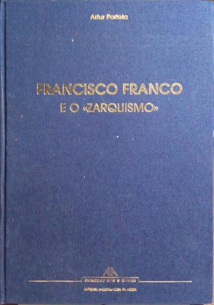 FRANCISCO FRANCO E O «ZARQUISMO».