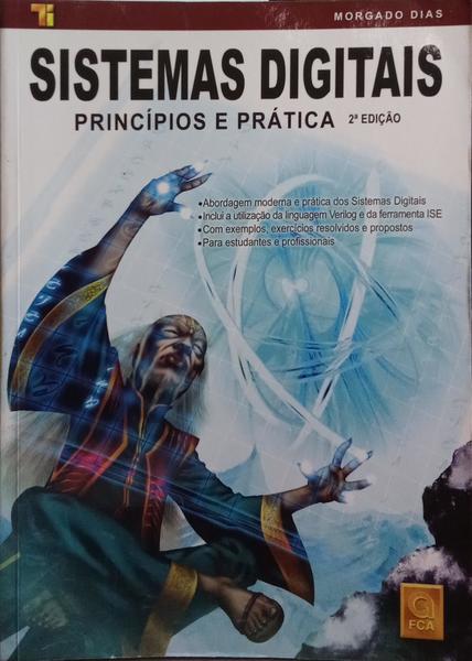 SISTEMAS DIGITAIS, PRINCÍPIOS E PRÁTICA.