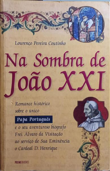NA SOMBRA DE JOÃO XXI.