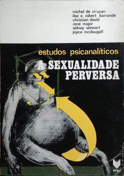 SEXUALIDADE PERVERSA.