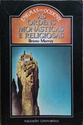 AS ORIGENS MONÁSTICAS E RELIGIOSAS.