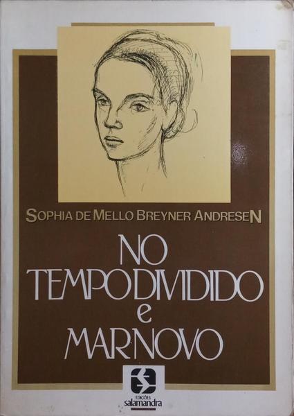 NO TEMPO DIVIDIDO E MAR NOVO.