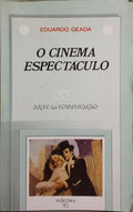 O CINEMA ESPECTÁCULO.