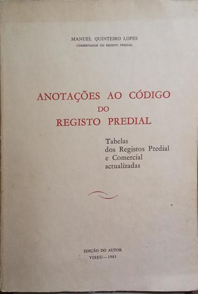 ANOTAÇÕES AO CÓDIGO DO REGISTO PREDIAL, ACTUALIZADO.