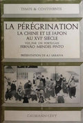 LA PÉRÉGRINATION, LA CHINE ET LE JAPON AU XVIE SIÈCLE.