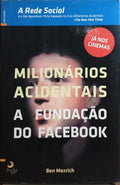 MILIONÁRIOS ACIDENTAIS. [1.ª EDIÇÃO]