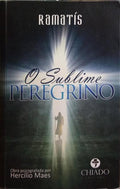 O SUBLIME PEREGRINO. [1.ª EDIÇÃO]