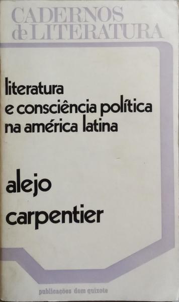 LITERATURA E CONSCIÊNCIA POLÍTICA NA AMÉRICA LATINA.