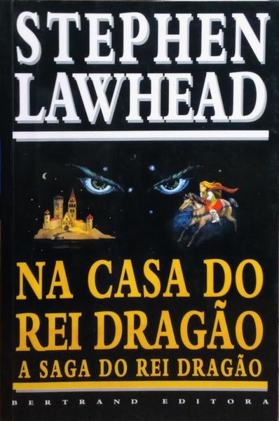 NA CASA DO REI DRAGÃO.