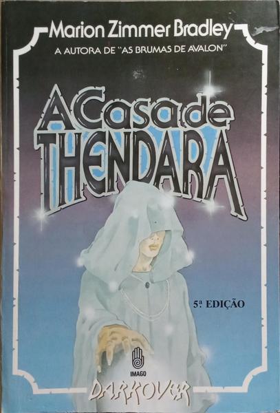 A CASA DE THENDARA.