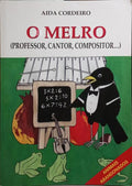 O MELRO (PROFESSOR, CANTOR, COMPOSITOR...). [AUTOGRAFO AUTOR]
