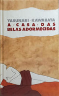 A CASA DAS BELAS ADORMECIDAS.