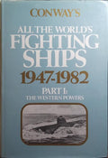 CONWAY'S, ALL THE WORLD'S FIGHTING SHIPS 1947-1982.