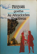 AS AFINIDADES ELECTIVAS.