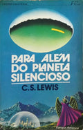 PARA ALÉM DO PLANETA SILENCIOSO.