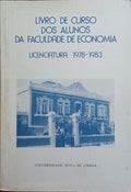 LIVRO DE CURSO DOS ALUNOS DA FACULDADE DE ECONOMIA, LICENCIATURA 1978-1983.