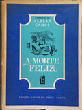 A MORTE FELIZ. [EDIÇÃO DE 1971]