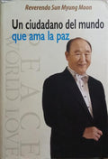 UN CIUDADANO DEL MUNDO QUE AMA LA PAZ.